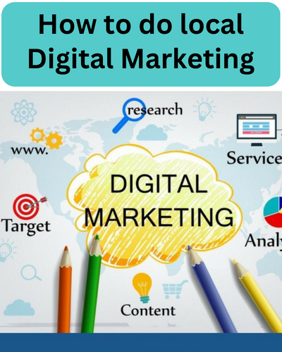 How to do local digital marketing